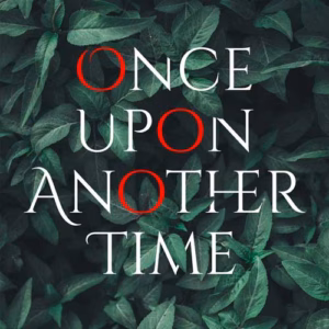 Once Upon Another Time - 1st Edition Limited Edition Book